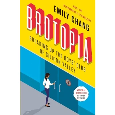 Abbildung von Brotopia: Breaking Up the Boys&#039; Club of Silicon Valley