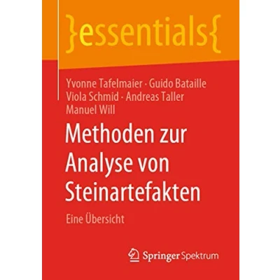 Abbildung von Methoden zur Analyse von Steinartefakten: Eine Übersicht (essentials)
