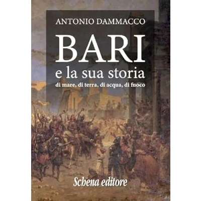 Abbildung von Bari e la sua storia. di mare, terra, acqua, fuoco