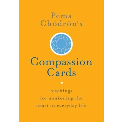 Abbildung von Pema Chödrön&#039;s Compassion Cards: Teachings for Awakening the Heart in Everyday Life