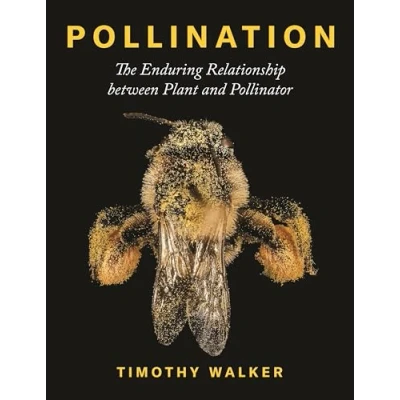 Abbildung von Pollination: The Enduring Relationship Between Plant and Pollinator