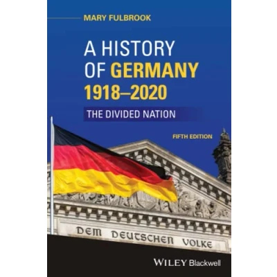 Abbildung von A History of Germany 1918 2020: The Divided Nation