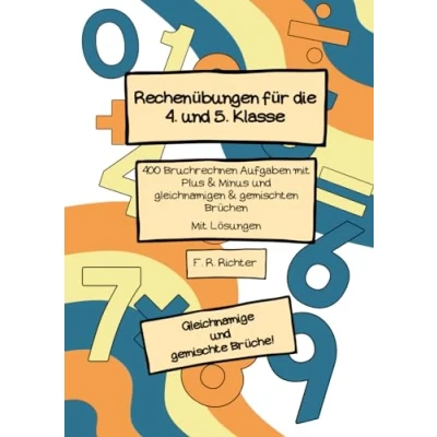 Abbildung von Rechenübungen für die 4. und 5. Klasse: 400 Bruchrechnen Aufgaben mit Plus Minus gleichnamigen gemischten Brüchen Lösungen