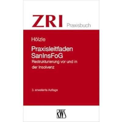 Abbildung von Praxisleitfaden SanInsFoG: Restrukturierung vor und in der Insolvenz (ZRI Praxisbuch)
