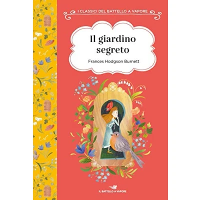Abbildung von Il giardino segreto. Ediz. ad alta leggibilità (I classici del Battello a vapore)