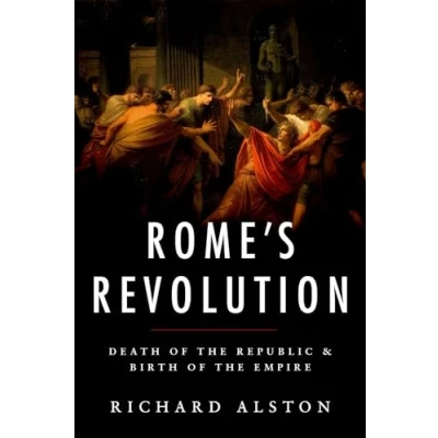 Abbildung von Rome&#039;s Revolution: Death of the Republic and Birth Empire (Ancient Warfare Civilization)