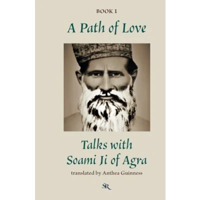 Abbildung von A Path of Love: Talks with Soami Ji Agra
