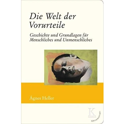 Abbildung von Die Welt der Vorurteile: Geschichte und Grundlagen für Menschliches Unmenschliches (Edition Konturen)