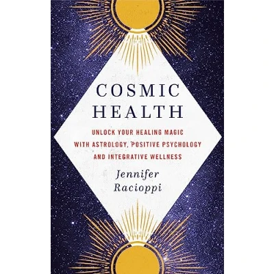 Abbildung von Cosmic Health: Unlock your healing magic with astrology, positive psychology and integrative wellness