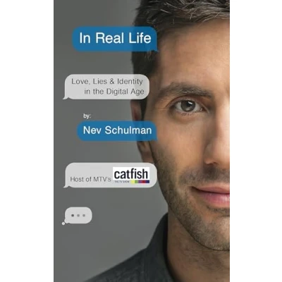 Abbildung von in Real Life: Love, Lies &amp; Identity the Digital Age