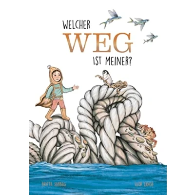 Abbildung von Welcher Weg ist meiner?: Das besondere Kinderbuch ab 6 Jahren