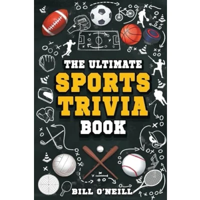 Abbildung von The Ultimate Sports Trivia Book: A Collection of Fascinating Stories, Amazing Quizzes and Fun Facts for Lovers!