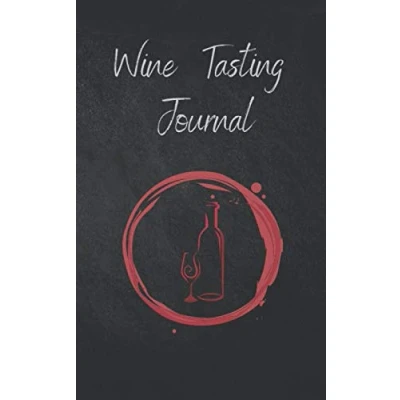 Abbildung von Wine Tasting Journal: Pocket Notes for Record Keeping Log Book Diary Lovers (120 pages 5x8 inches)