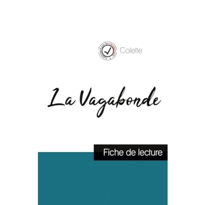 Abbildung von La Vagabonde de Colette (fiche lecture et analyse complète l&#039;oeuvre)