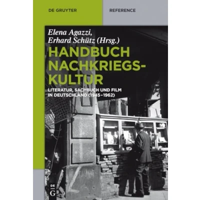Abbildung von Handbuch Nachkriegskultur: Literatur, Sachbuch und Film in Deutschland (19451962) (De Gruyter Handbook)