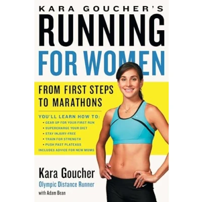 Abbildung von Kara Goucher&#039;s Running for Women: From First Steps to Marathons