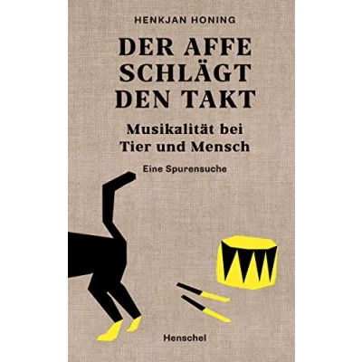 Abbildung von Der Affe schlägt den Takt: Musikalität bei Tier und Mensch. Eine Spurensuche