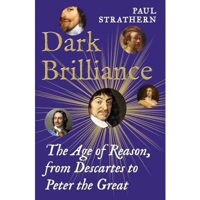 Abbildung von Dark Brilliance: the Age of Reason from Descartes to Peter Great