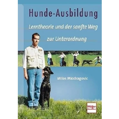 Abbildung von Hunde Ausbildung: Lerntheorie und der sanfte Weg zur Unterordnung