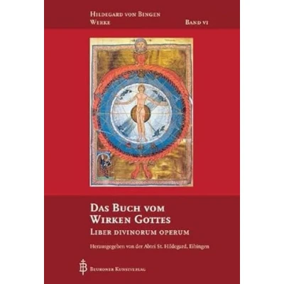 Abbildung von Das Buch vom Wirken Gottes: Liber divinorum operum (Hildegard von Bingen Werke)