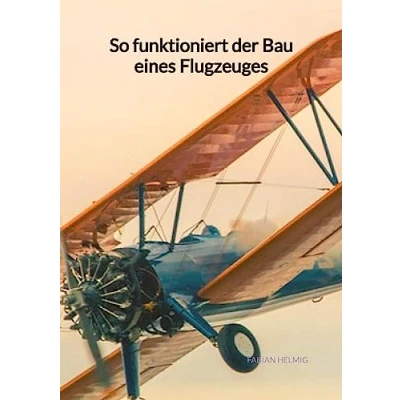 Abbildung von So funktioniert der Bau eines Flugzeuges