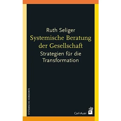 Abbildung von Systemische Beratung der Gesellschaft: Strategien für die Transformation (Systemische Horizonte)