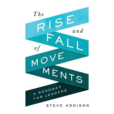 Abbildung von The Rise and Fall of Movements: A Roadmap for Leaders