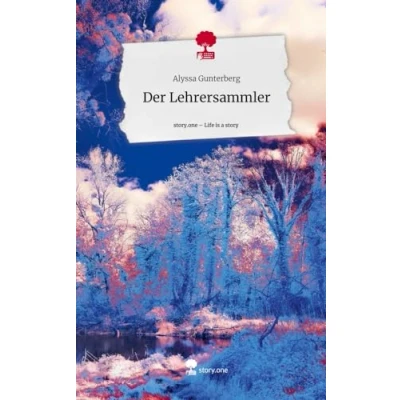Abbildung von Der Lehrersammler. Life is a Story story.one