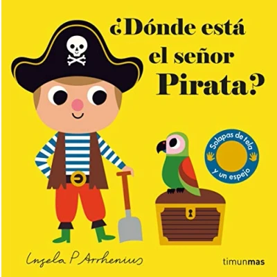 Abbildung von ¿Dónde está el señor Pirata?: Solapas de tela y un espejo (Libros con texturas)
