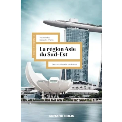 Abbildung von La région Asie du Sud Est 2e éd.: Une mutation des territoires