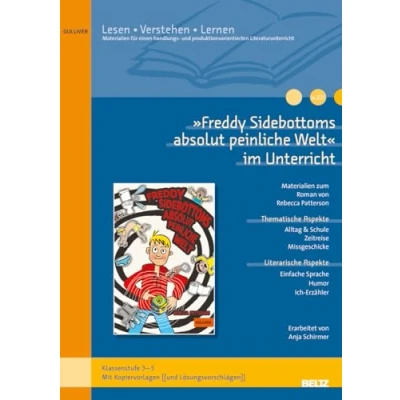 Abbildung von »Freddy Sidebottom« im Unterricht: Materialien zum Kinderroman von Rebecca Patterson (Klassenstufe 3 5, mit Kopiervorlagen)