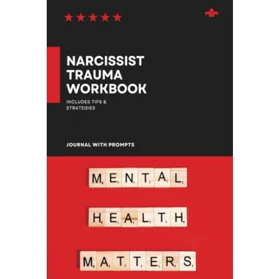 Abbildung von Narcissist Trauma Workbook: Healing from Narcissistic Abuse, PTSD, Bonding, and Emotional Dysregulation Therapy Exercises, Self Care, Guided Journal for Recovery