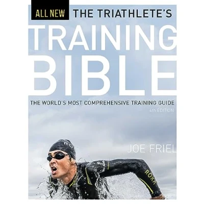 Abbildung von Triathlete&#039;s Training Bible: The World’s Most Comprehensive Guide, 4th Ed.