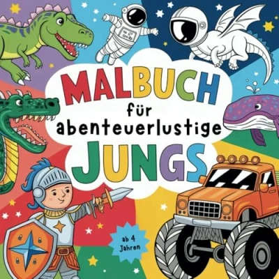 Abbildung von Ausmalbuch für abenteuerlustige Jungen ab 4 Jahren mit 50 spannenden Ausmalbildern