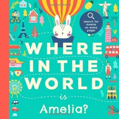 Abbildung von Where In the World is Amelia?: A Cultural Search and Find Journey Around Starring Amelia! (Personalized Children’s Book Gift)