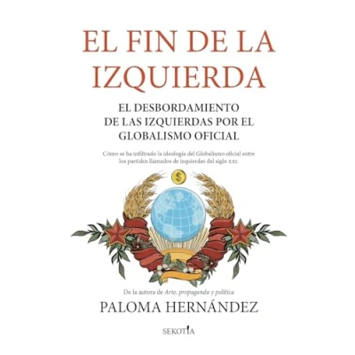 Abbildung von el fin de la Izquierda: desbordamiento las izquierdas por Globalismo oficial (Reflejos Actualidad)