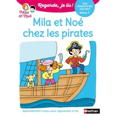 Abbildung von Regarde je lis ! Une histoire à lire tout seul Mila et Noé chez les pirates Niv1: Niveau 1