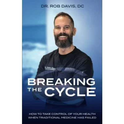 Abbildung von Breaking the Cycle: How to Take Control of Your Health When Traditional Medicine Has Failed