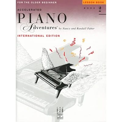 Abbildung von Accelerated Piano Adventures For The Older Beginner: Lesson 2 Book International: Noten für Klavier: 2, International Edition