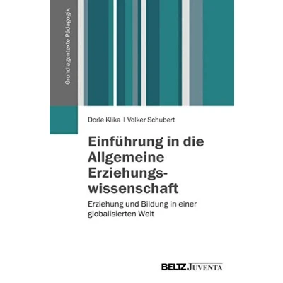 Abbildung von Einführung in die Allgemeine Erziehungswissenschaft: Erziehung und Bildung einer globalisierten Welt (Grundlagentexte Pädagogik)