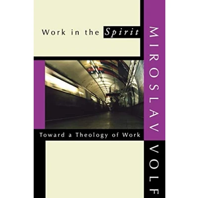 Abbildung von Work in the Spirit: Toward a Theology of