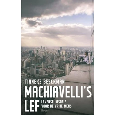 Abbildung von Machiavelli’s lef: levensfilosofie voor de vrije mens