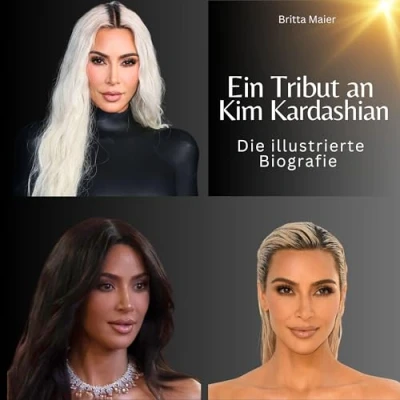 Abbildung von Ein Tribut an Kim Kardashian: Die illustrierte Biografie