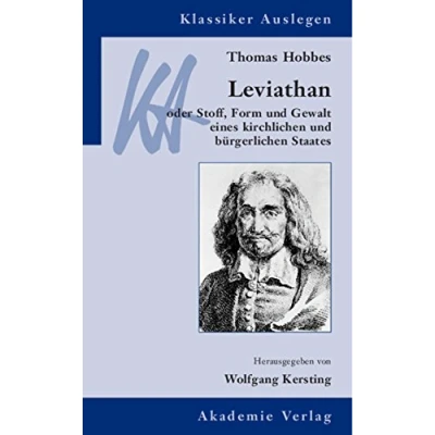 Abbildung von Thomas Hobbes, Leviathan oder Stoff, Form und Gewalt eines kirchlichen bürgerlichen Staates (Klassiker Auslegen, Band 5)