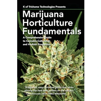 Abbildung von Marijuana Horticulture Fundamentals: A Comprehensive Guide to Cannabis Cultivation and Hashish Production