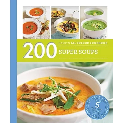Abbildung von Hamlyn All Colour Cookery: 200 Super Soups: Cookbook