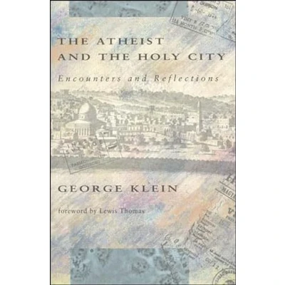 Abbildung von the Atheist and Holy City: Encounters Reflections