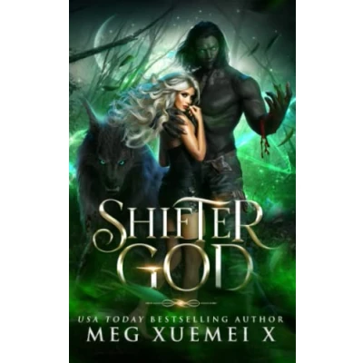 Abbildung von Shifter God: a dangerous monster romance (Monsters After Dark, Band 1)