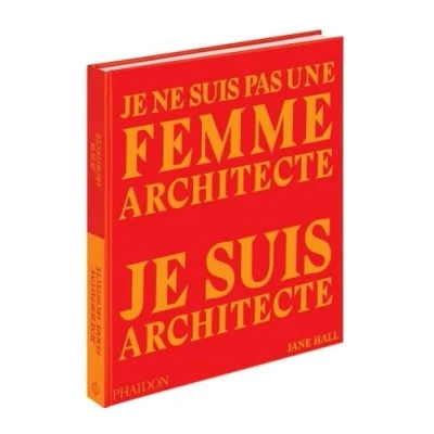 Abbildung von je ne suis pas une femme architecte, architecte
