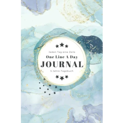 Abbildung von One Line a Day Journal Eine Zeile pro Tag 5 Jahre Tagebuch: Das Tagebuch für jeden einen Satz oder ein Gedanke Ausfüllbuch positives Denken und Erinnerungen